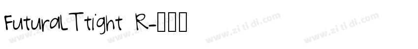 FuturaLTtight R字体转换